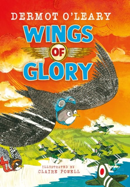 Wings of Glory : An action-packed, funny adventure story