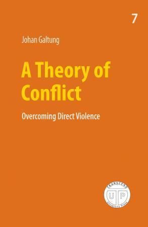 A theory of conflict : overcoming direct violence