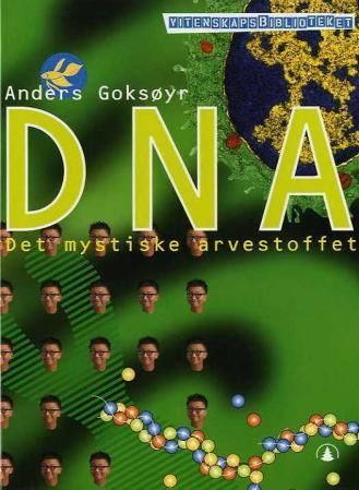 DNA : det mystiske arvestoffet