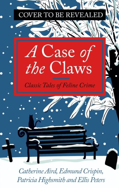 A Case of the Claws : Classic Tales of Feline Crime