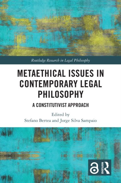 Metaethical Issues in Contemporary Legal Philosophy : A Constitutivist Approach