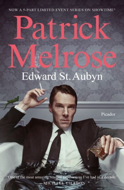 Patrick Melrose : The Novels