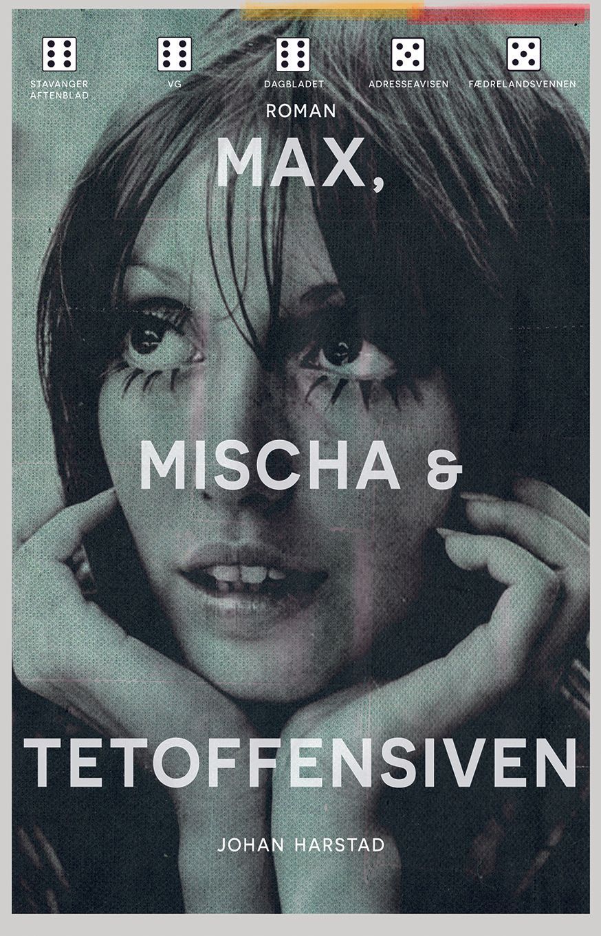 Max, Mischa & Tetoffensiven : roman