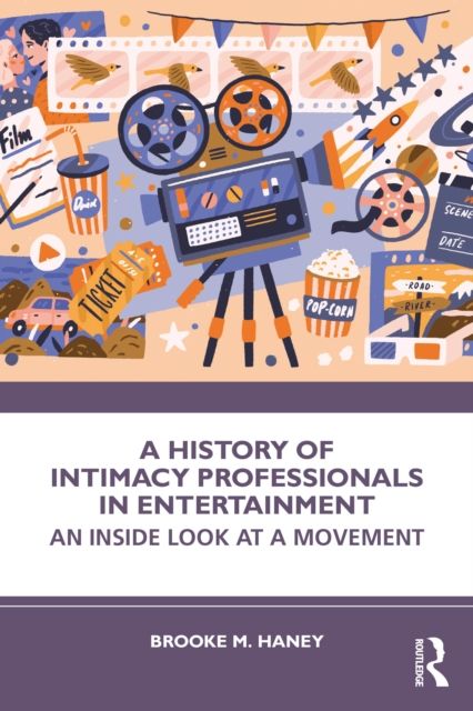 Forsidebilde av A History of Intimacy Professionals in Entertainment : An Inside Look at a Movement