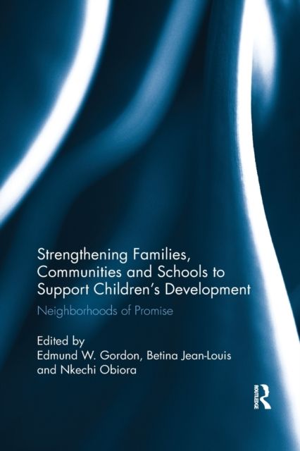 Strengthening Families, Communities, and Schools to Support Children's Development : Neighborhoods of Promise