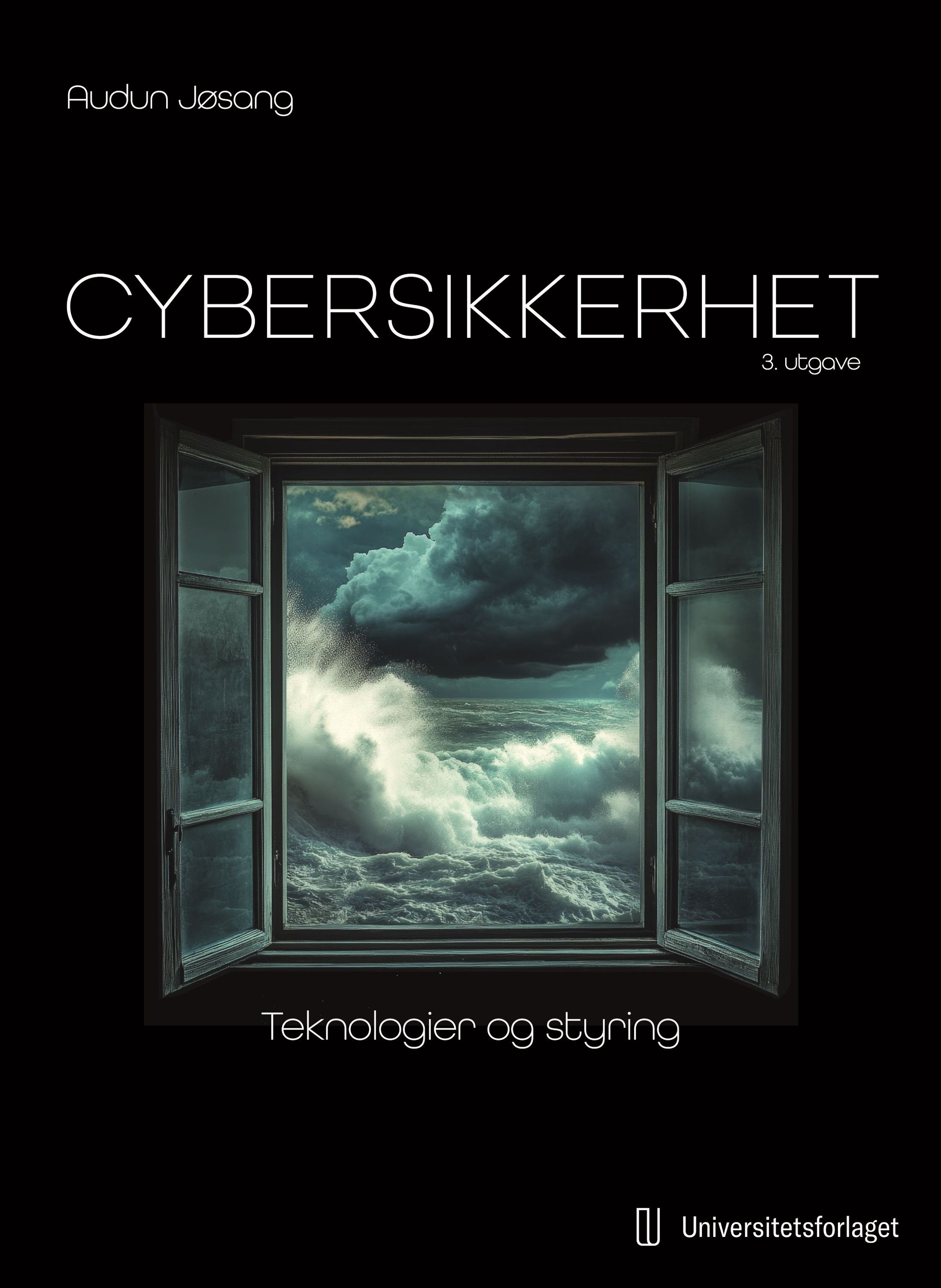 Cybersikkerhet : teknologier og styring