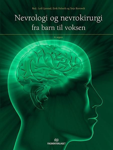 Nevrologi og nevrokirurgi : fra barn til voksen