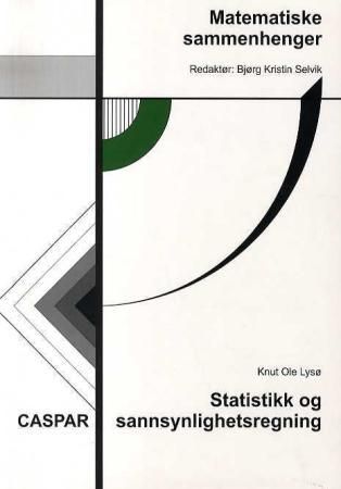 Matematiske sammenhenger : statistikk og sannsynlighetsregning
