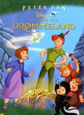 Peter Pan : tilbake til drømmeland