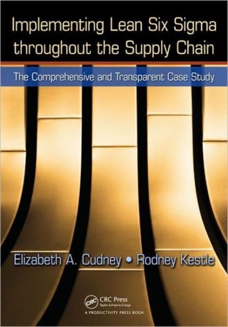 Implementing Lean Six Sigma throughout the Supply Chain : The Comprehensive and Transparent Case Study