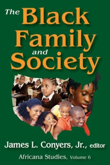 The Black Family and Society : Africana Studies