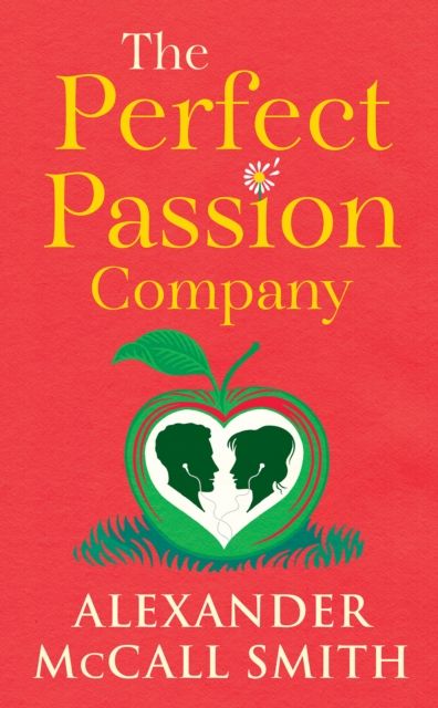 The Perfect Passion Company : A Perfect Passion Company Novel (#1)