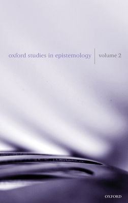Oxford Studies in Epistemology : Volume 2