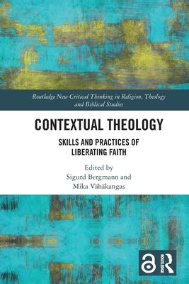 Forsidebilde av Contextual Theology : Skills and Practices of Liberating Faith