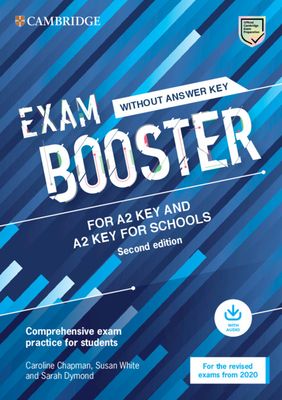 Exam Booster for A2 Key and A2 Key for Schools without Answer Key with Audio for the Revised 2020 Exams : Comprehensive Exam Practice for Students