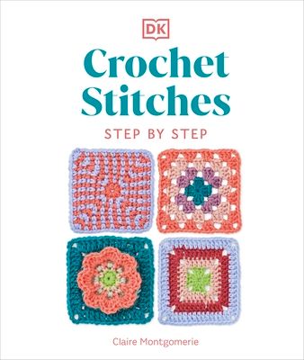 Forsidebilde av Crochet Stitches Step-by-Step : More than 150 Essential Stitches for Your Next Project