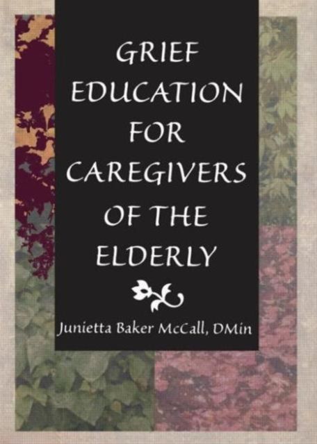 Grief Education for Caregivers of the Elderly