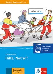 Hilfe, Notruf! : Unfall, Notaufnahme und Krankenhaus