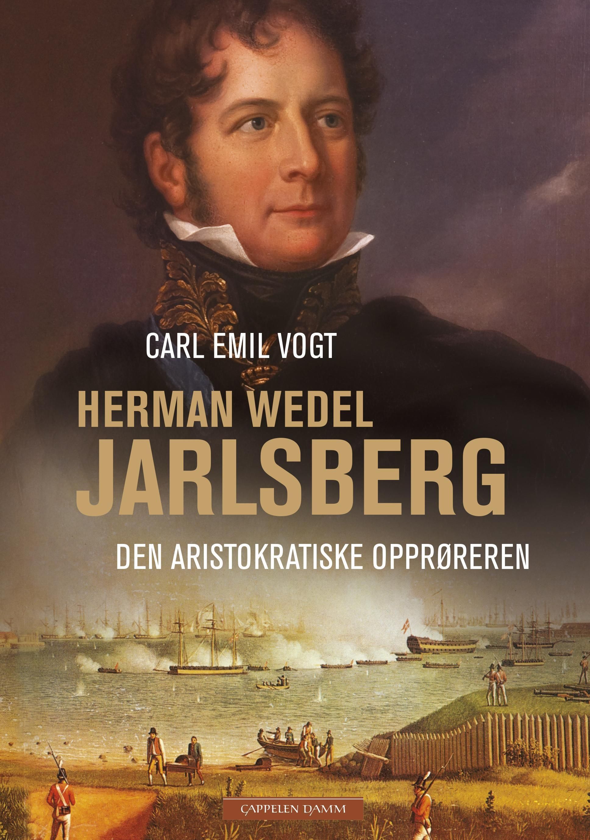 Forsidebilde av Herman Wedel Jarlsberg : den aristokratiske opprøreren