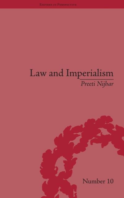 Law and Imperialism : Criminality and Constitution in Colonial India and Victorian England