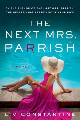 The Next Mrs. Parrish : A Novel