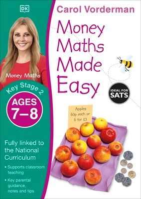 Money Maths Made Easy: Beginner, Ages 7-8 (Key Stage 2) : Supports the National Curriculum, Maths Exercise Book