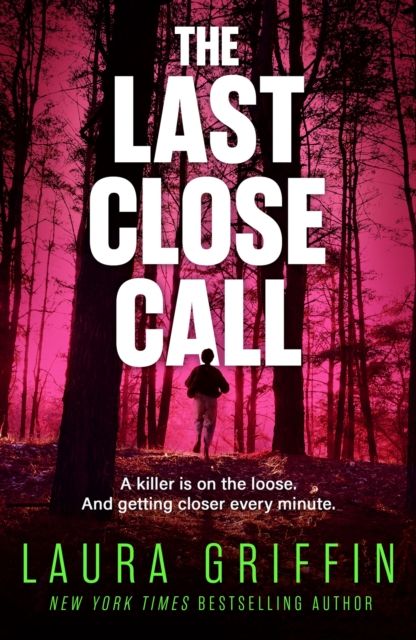 The Last Close Call : The clock is ticking in this page-turning romantic thriller