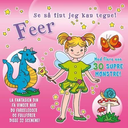 Forsidebilde av Feer : se så fint jeg kan tegne!