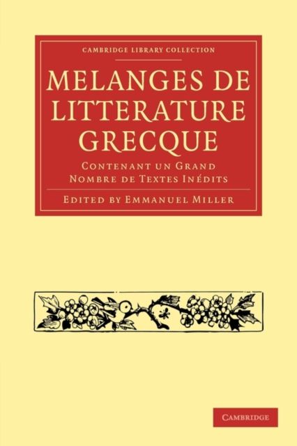 Melanges de Litterature Grecque : Contenant un Grand Nombre de Textes Inedits