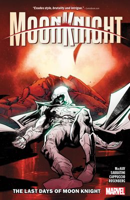 Moon Knight. Vol. 5. The last days of Moon Knight