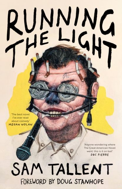Running the Light : 'The best novel I've ever read about comedy' Megan Nolan