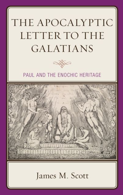 Forsidebilde av The Apocalyptic Letter to the Galatians : Paul and the Enochic Heritage