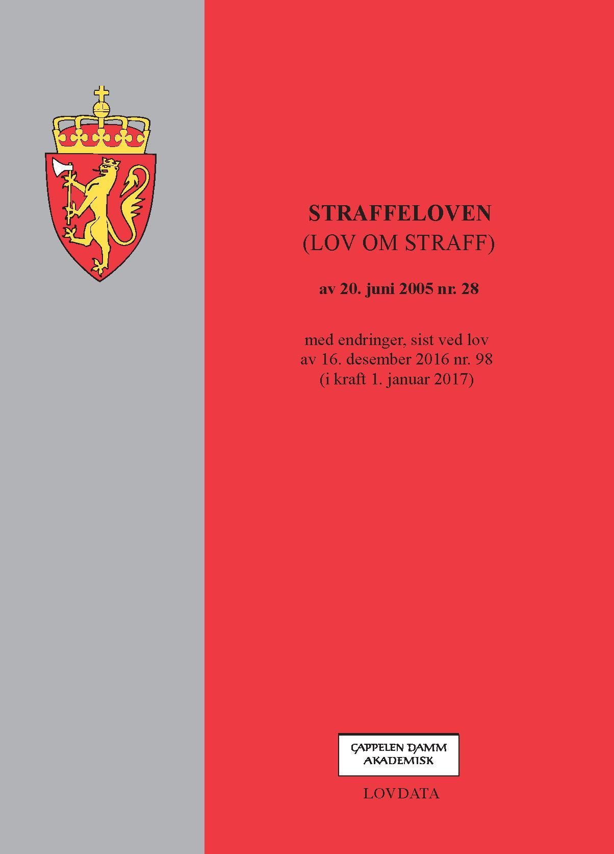 Straffeloven : (lov om straff) av 20. juni [i.e. mai] 2005 nr.28 : med endringer, sist ved lov av 16. desember 2016 nr. 98 (i kraft 1. januar 2017)