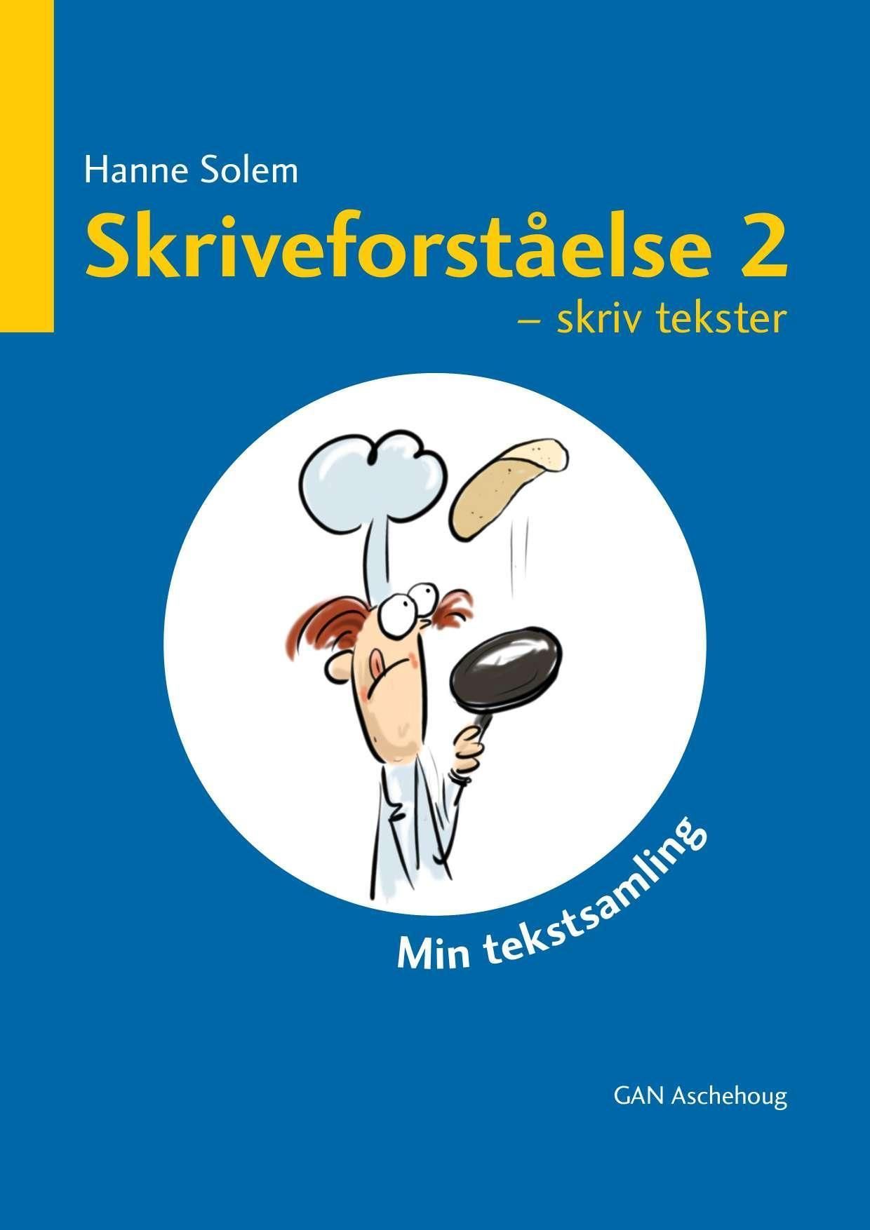 Skriveforståelse 2 : skriv tekster : min tekstsamling