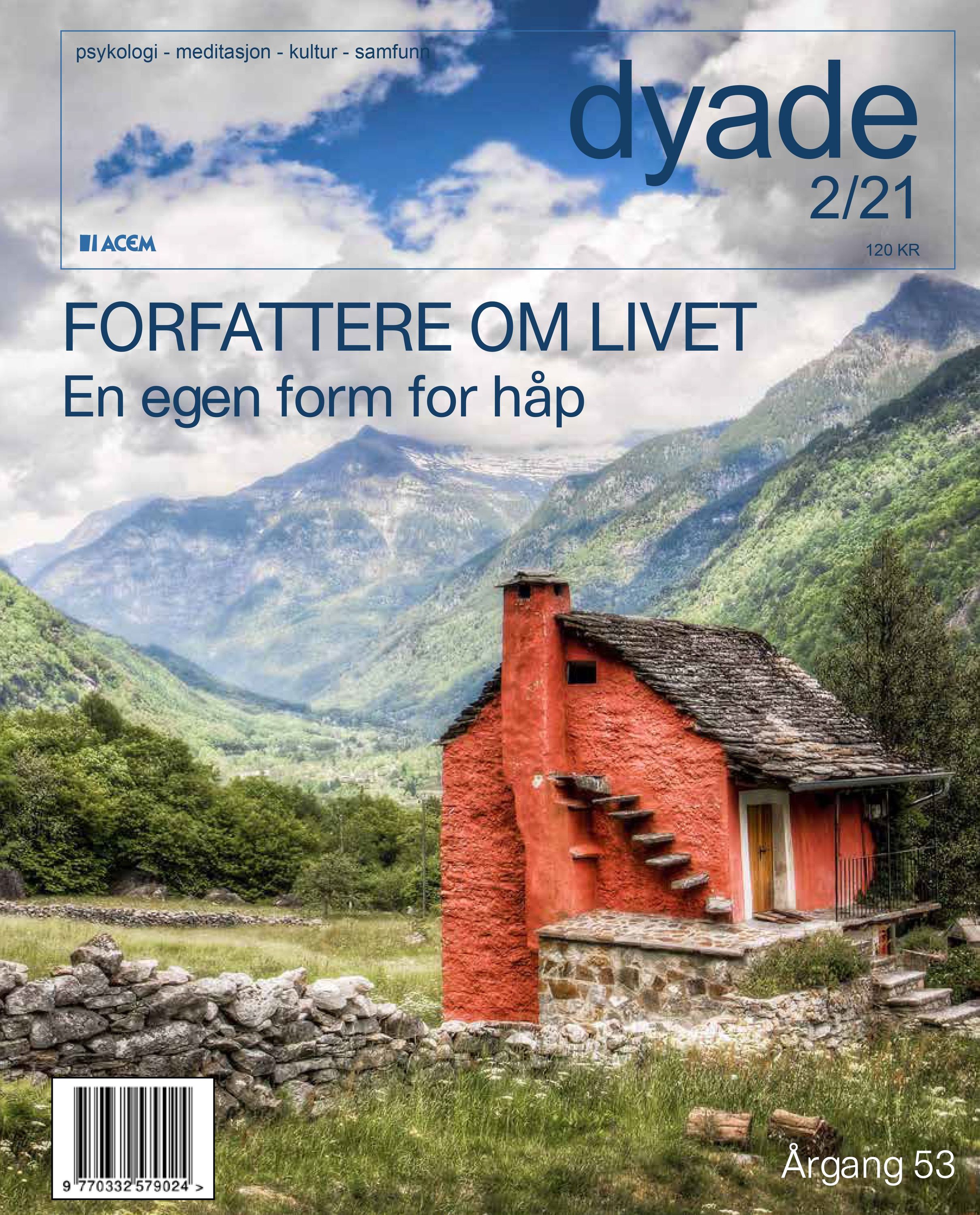 Dyade. Nr 2/2021 : psykologi, meditasjon, kultur, samfunn : forfattere om livet : en egen form for håp