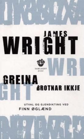 Greina brotnar ikkje : dikt i utval