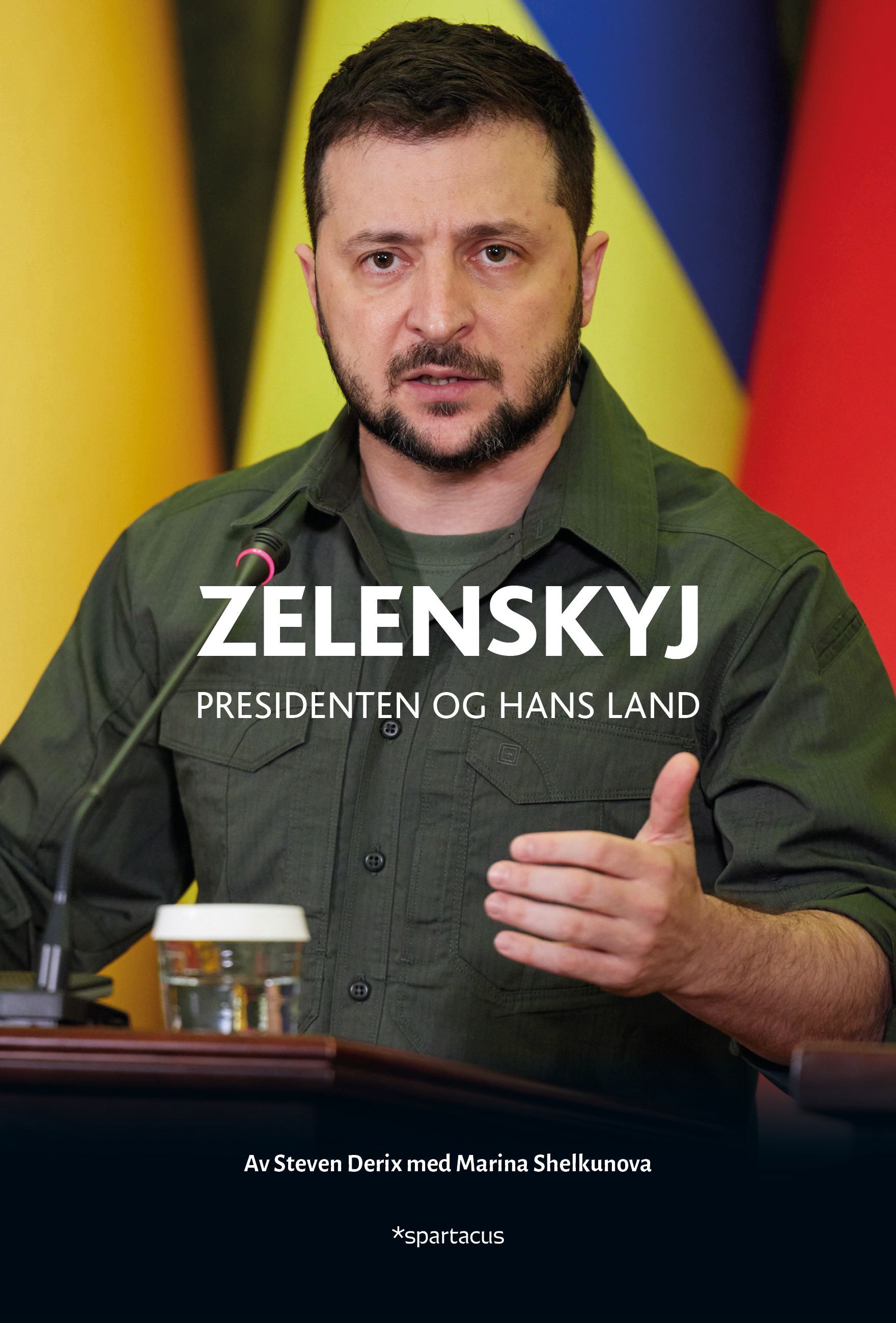 Zelenskyj : presidenten og hans land