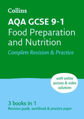 AQA GCSE 9-1 Food Preparation & Nutrition Complete Revision & Practice : Ideal for the 2025 and 2026 Exams