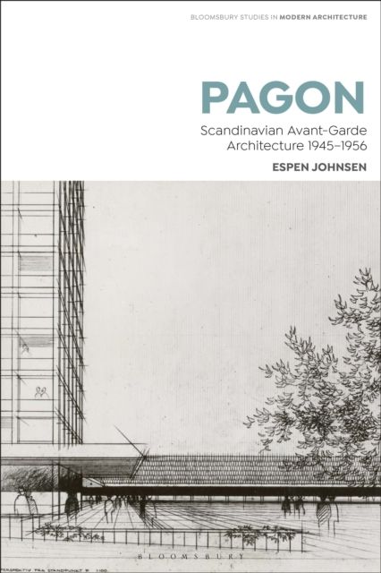 PAGON : Scandinavian Avant-Garde Architecture 1945-1956