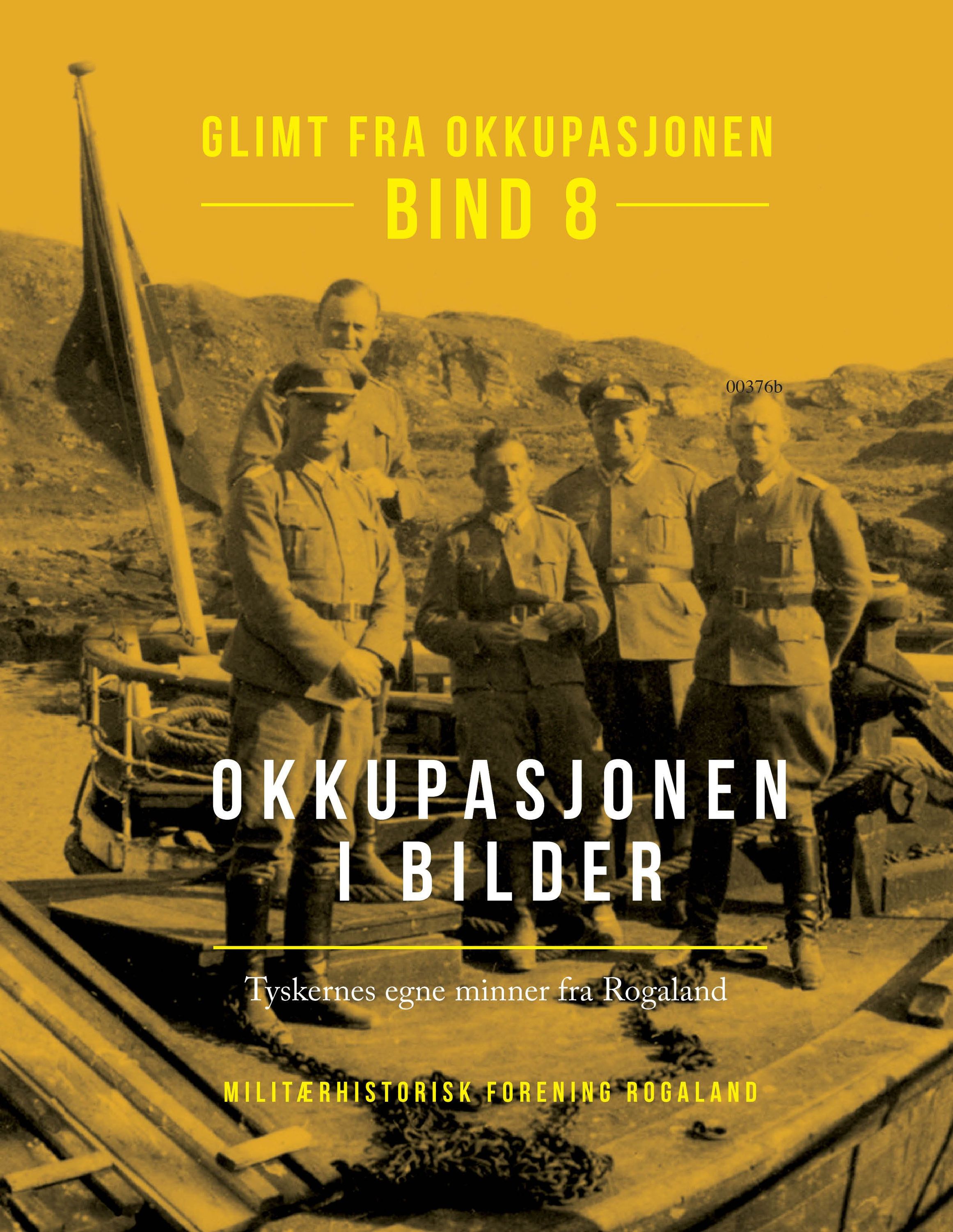 Okkupasjonen i bilder : tyskernes egne minner fra Rogaland