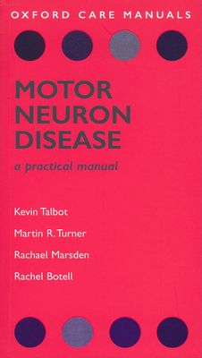 Motor Neuron Disease : A Practical Manual