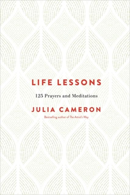 Life Lessons : 125 Prayers and Meditations