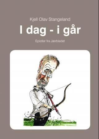 I dag - i går : epistler fra Jærbladet