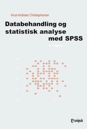Databehandling og statistisk analyse med SPSS