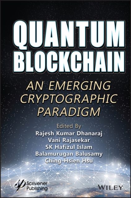 Forsidebilde av Quantum Blockchain : An Emerging Cryptographic Paradigm