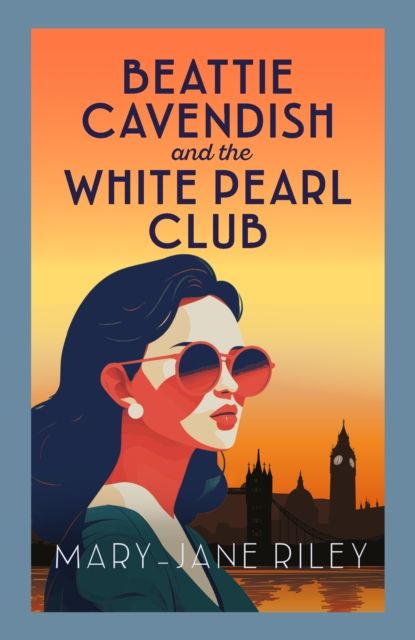 Beattie Cavendish and the White Pearl Club : The compelling mystery series set at the dawn of the Cold War