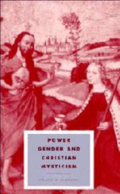 Power, Gender and Christian Mysticism