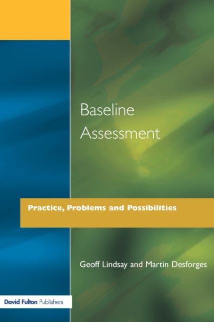 Baseline Assessment : Practice, Problems and Possibilities