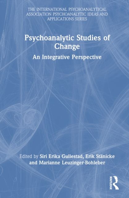 Psychoanalytic Studies of Change : An Integrative Perspective