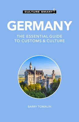 Germany : the essential guide to customs & culture
